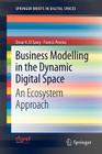 Business Modelling in the Dynamic Digital Space: An Ecosystem Approach (Springerbriefs in Digital Spaces) Cover Image