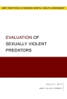 Evaluation of Sexually Violent Predators By Philip Witt, Mary Alice Conroy Cover Image