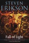 Fall of Light: Book Two of the Kharkanas Trilogy By Steven Erikson Cover Image
