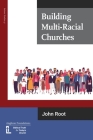 Building Multi-Racial Churches By John Root Cover Image