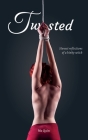 Twisted: Honest reflections of a kinky witch By Quin Cover Image