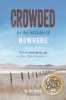 Crowded in the Middle of Nowhere: Tales of Humor and Healing from Rural America By Bo Brock Cover Image