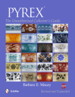 Pyrex(r): The Unauthorized Collector's Guide By Barbara E. Mauzy Cover Image