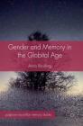Gender and Memory in the Globital Age (Palgrave MacMillan Memory Studies) By Anna Reading Cover Image
