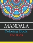 Mandala coloring book for kids: Mandalas for Kids. By Unique Design Co Cover Image