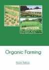 Organic Farming By Donnie Stallone (Editor) Cover Image