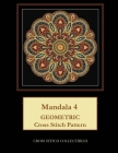 Mandala 4: Geometric Cross Stitch Pattern By Kathleen George, Cross Stitch Collectibles Cover Image