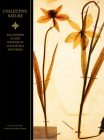 Collecting Nature: The History of the Herbarium and Natural Specimens By Clive Aslet, Svante Helmbaek Tirén Cover Image