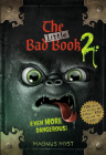 The Little Bad Book #2: Even More Dangerous! (THE LITTLE BAD BOOK SERIES #2) By Magnus Myst, Thomas Hussung (Illustrator) Cover Image