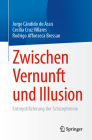 Zwischen Vernunft Und Illusion: Entmystifizierung Der Schizophrenie Cover Image