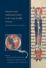 Historical and Intellectual Culture in the Long Twelfth Century: The Scandinavian Connection (Durham Medieval and Renaissance Monographs and Essays #5) By Mia Munster-Swendsen (Editor), Thomas K. Heeboll-Holm (Editor), Sigbjorn Olsen Sonnesyn (Editor) Cover Image