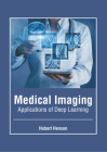 Medical Imaging: Applications of Deep Learning Cover Image