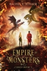 Empire of Monsters By Rachel L. Schade Cover Image