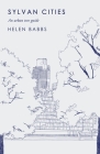 Sylvan Cities: An Urban Tree Guide By Helen Babbs Cover Image