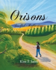 Orisons: Soulful Reflections By Kim P. Sami, Barbie Robinson (Editor), Dee P. Copeland (Illustrator) Cover Image
