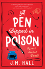 A Pen Dipped in Poison By J. M. Hall Cover Image