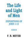 The Life and Light of Men: John 1-12 Cover Image