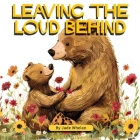 Leaving The Loud Behind: Finding Freedom Following Domestic Violence Cover Image