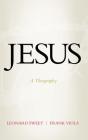 Jesus: A Theography By Leonard Sweet, Frank Viola, Tom Parks (Read by) Cover Image