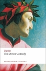 The Divine Comedy (Oxford World's Classics) By Dante Alighieri Cover Image