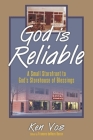 God is Reliable: A Small Storefront to God's Storehouse of Blessings By Ken Vos Cover Image