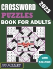 2023 Crossword Puzzes Book For Adults With Solution By Dwight Young Cover Image