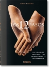 Los 12 Pasos. Los Símbolos, Los Mitos Y Los Archetipos de la Recuperación By Kikan Massara, Jessica Hundley (Editor) Cover Image