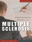 Employment Issues and Multiple Sclerosis By Phillip D. Rumrill, Steven Nissen, Mary Hennessey Cover Image