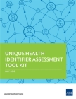 Unique Health Identifier Assessment Tool Kit By Asian Development Bank Cover Image