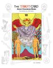 The Tarot Card Adult Coloring Book: Featuring All 78 Cards Cover Image