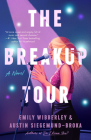 The Breakup Tour By Emily Wibberley, Austin Siegemund-Broka Cover Image