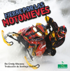 Fiebre Por Las Motonieves (Snowmobile Mania) By Craig Stevens Cover Image