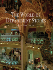 The World of Department Stores By Jan Whitaker Cover Image