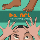 This Is My Body: Bilingual Inuktitut and English Edition Cover Image