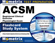 Flashcard Study System for the ACSM Registered Clinical Exercise Physiologist Exam: ACSM Test Practice Questions & Review for the American College of By Mometrix Exercise Certification Test Tea (Editor) Cover Image
