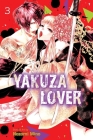 Yakuza Lover, Vol. 3 By Nozomi Mino Cover Image