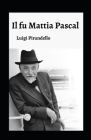 Il fu Mattia Pascal illustrata: (I Grandi Classici Multimediali Vol. 8) By Luigi Pirandello Cover Image
