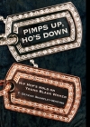 Pimps Up, Ho's Down: Hip Hop's Hold on Young Black Women By T. Denean Denean Sharpley-Whiting Cover Image