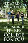 Getting Into The Best College For You Cover Image