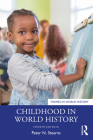 Childhood in World History (Themes in World History) By Peter N. Stearns Cover Image