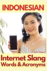 Indonesian Internet Slang Words and Acronyms By Maria Tan Cover Image
