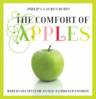 Comfort of Apples: Modern Recipes for an Old-Fashioned Favorite Cover Image