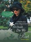 Til Death Do We Part: A Workbook for Estate Administrators Cover Image