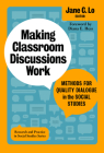 Making Classroom Discussions Work: Methods for Quality Dialogue in the Social Studies Cover Image