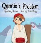 Quentin's Problem By Misty Baker, K. a. King (Illustrator) Cover Image
