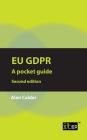 EU GDPR, second edition: A pocket guide Cover Image