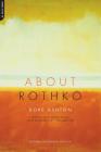 About Rothko By Dore Ashton Cover Image
