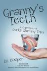 Granny'S Teeth: A Collection of Quirky Rhyming Tales Cover Image