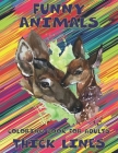 Coloring Book for Adults Funny Animals - Thick Lines By Rosalyn O'Connor Cover Image