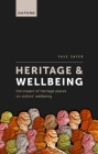 Heritage and Wellbeing: The Impact of Heritage Places on Visitors' Wellbeing By Faye Sayer Cover Image